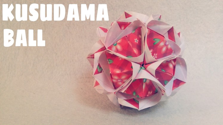 DIY - Origami Ball Instructions - Kusudama Ball