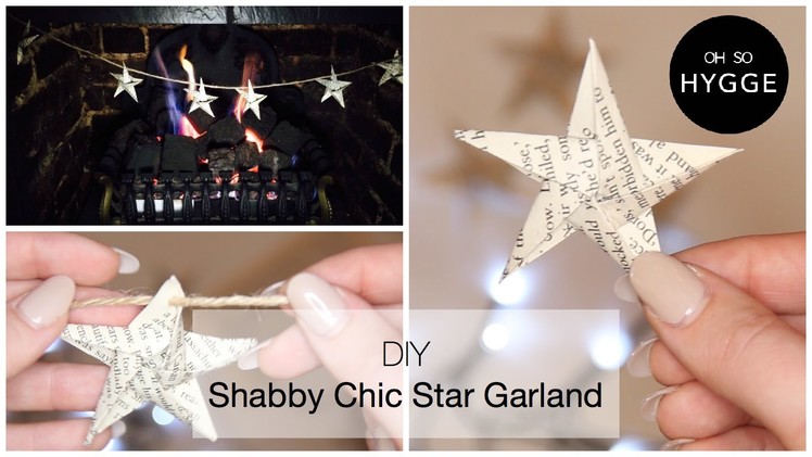 DIY - Shabby Chic Star Garland Tutorial - Oh So Hygge