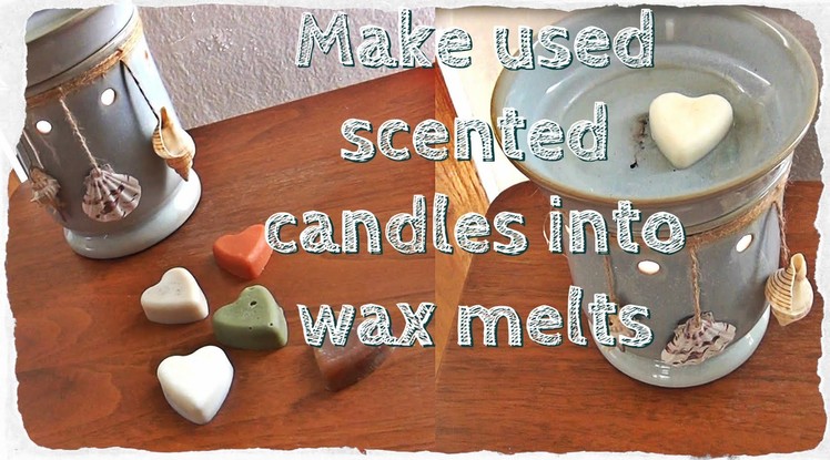 DIY Solutions ♥ Turn Used Scented Candles Into Wax Melts