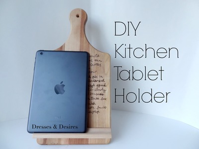 DIY Tablet Holder | Mother's Day Gift