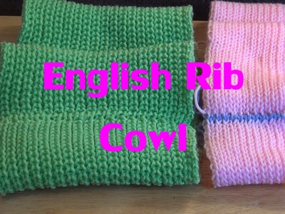 English Rib Cowl Part 1