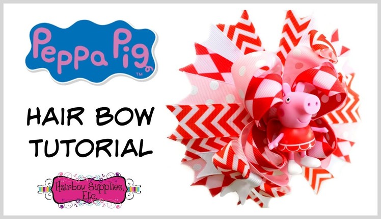 Peppa Pig Hair Bow Tutorial - Hairbow Supplies, Etc.