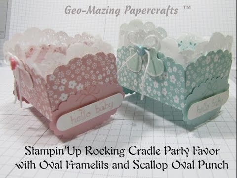 Stampin'Up Rocking Cradle Party Favor with Oval Framelits and Scallop Oval Punch