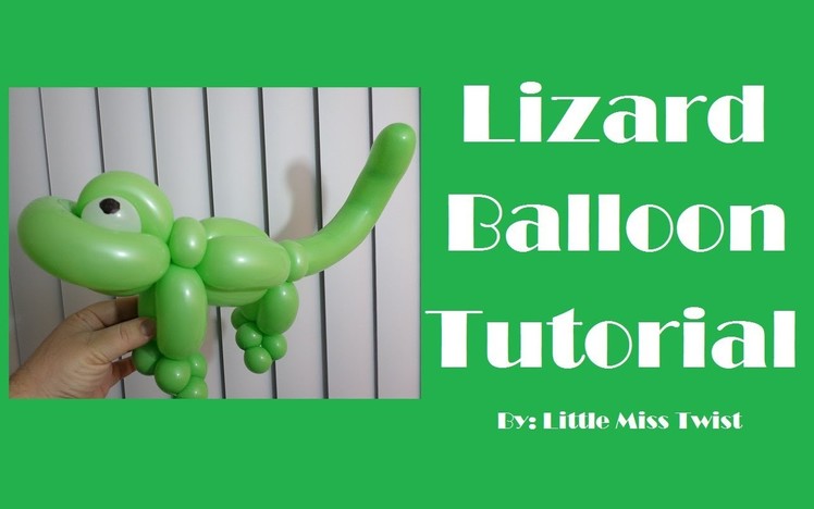 #11 Lizard Balloon Tutorial