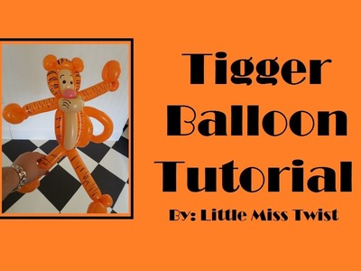 #16 Tigger Balloon Tutorial