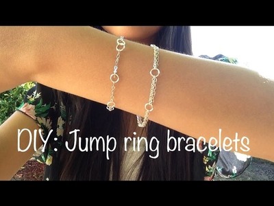 DIY: Jump ring bracelets
