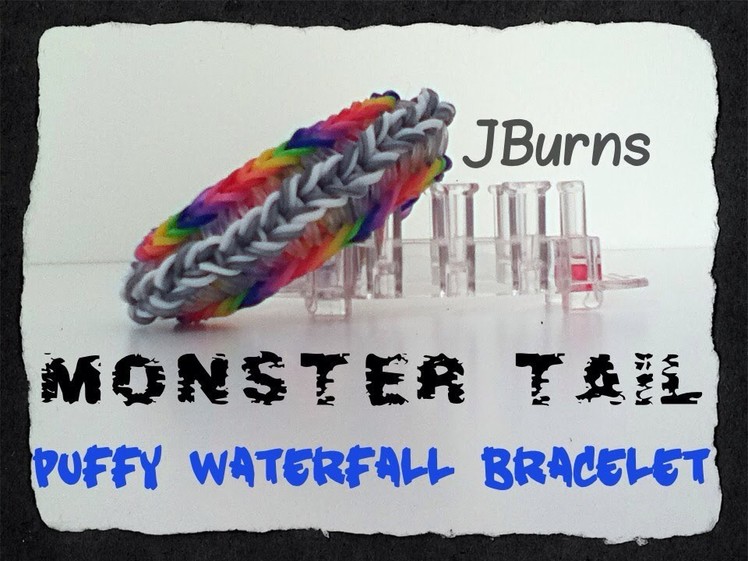 How to Loom Puffy Waterfall bracelet (Monster Tail tutorial)
