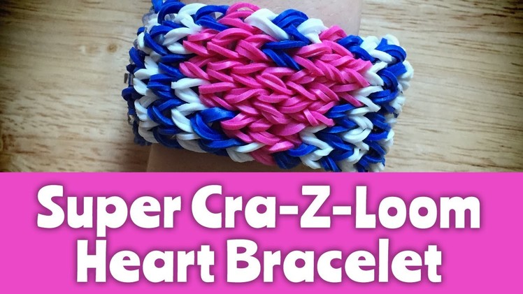 How to make a Super Cra-Z-Loom Heart Bracelet: Loom Tutorial