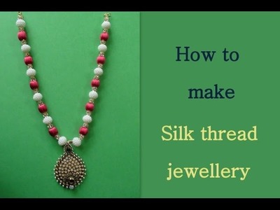 Silk thread jewellery  Tutorial video