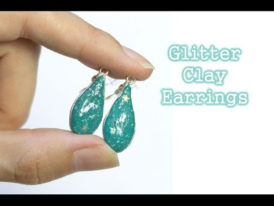 Tutorial: Glitter Clay Earrings - Polyer Clay
