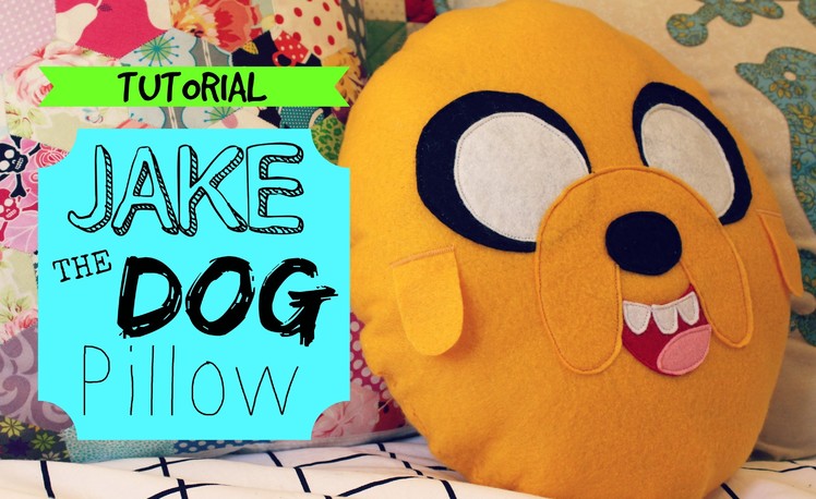 TUTORIAL: Jake The Dog Pillow