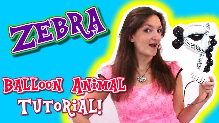 Zebra Balloon Animal Tutorial - Balloon How To's with Holly!