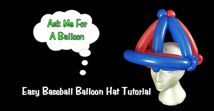 Baseball Hat Balloon Animal Tutorial
