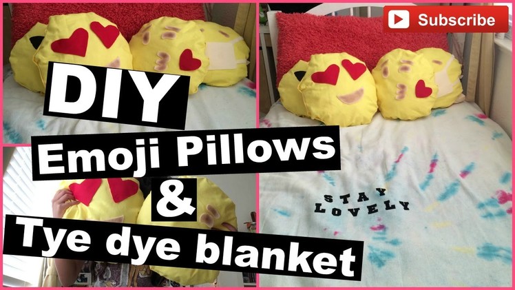 DIY Emoji Pillows,Tye Dye Blanket!