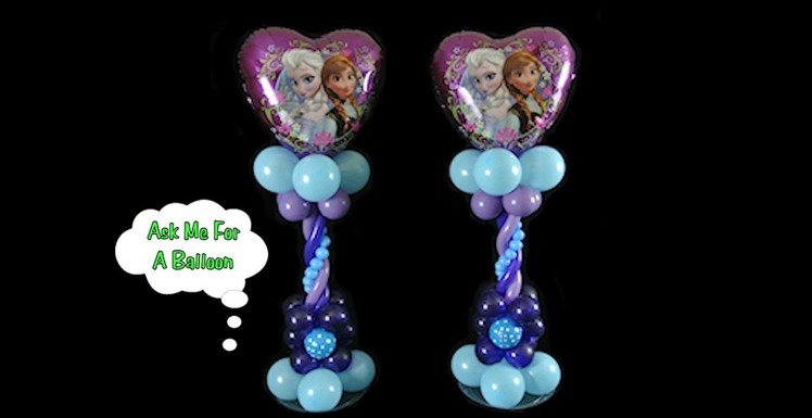 Heart Frozen Balloon Centerpiece - Balloon Decoration Tutorial