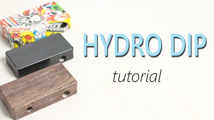 How to Hydro Dip Tutorial
