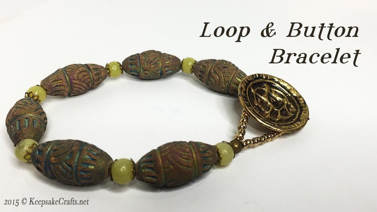Loop & Button Bracelet Tutorial
