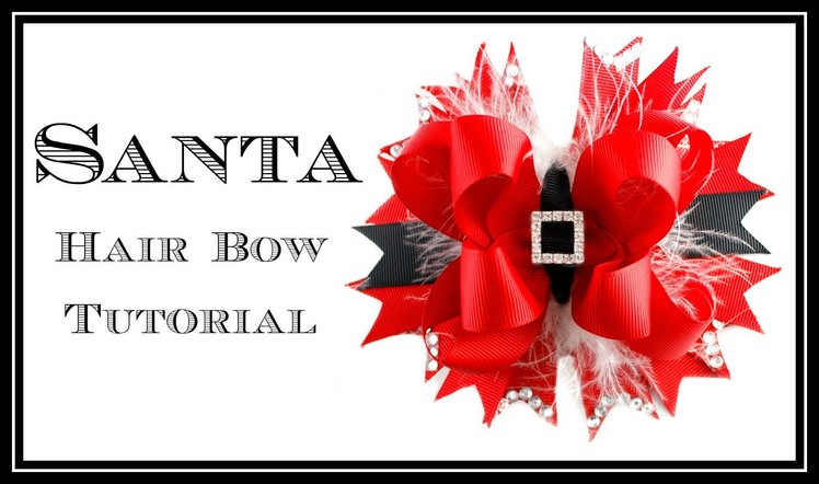 Santa Hair Bow Tutorial - Christmas Hair Bow - Hairbow Supplies, Etc.