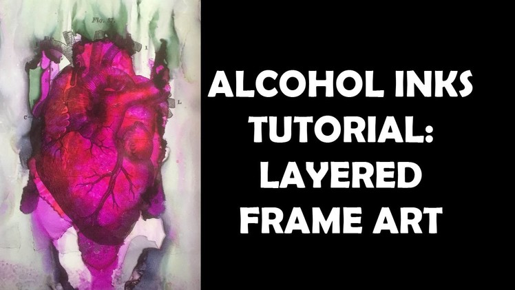 Alcohol Inks Tutorial: Layered Frame Art