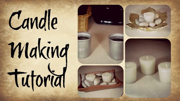 Candle Making Tutorial