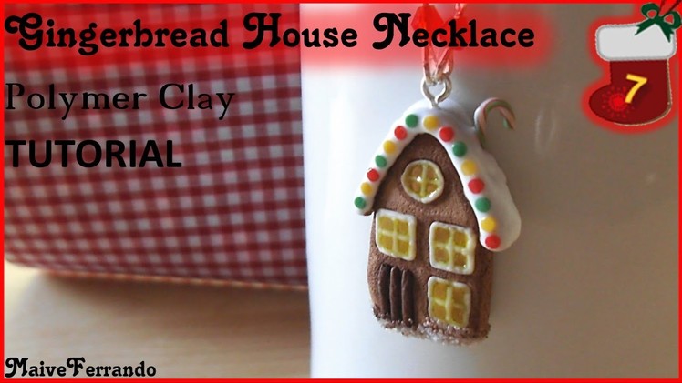 Christmas Advent Calendar: 7th Day - Gingerbread House Necklace Tutorial
