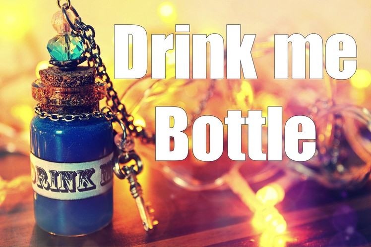 DIY:  Alice in Wonderland  "Drink me"  Bottle Necklace