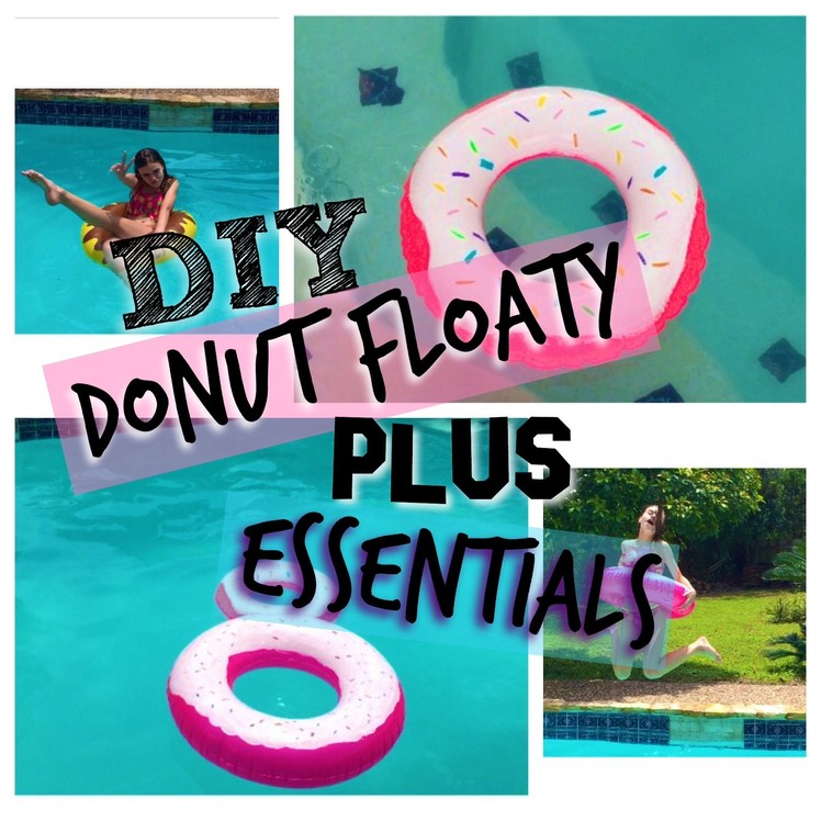 Diy- donut floaty +essentials