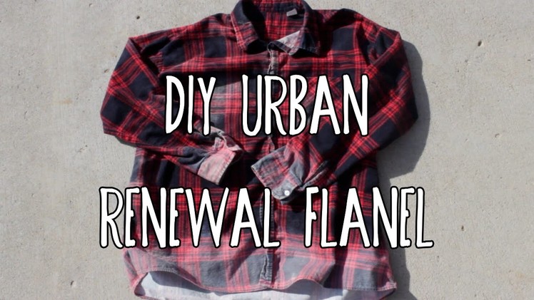 DIY Urban Renewal Flannel