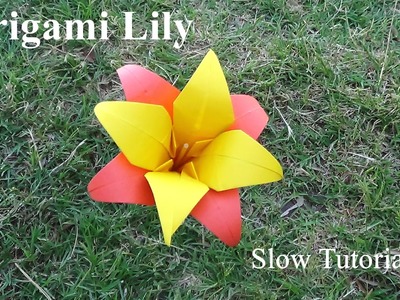 Origami Lily Flower (Slow Tutorial) - How to make an Origami Lily Flower