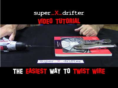 THE EASIEST WAY TO TWIST WIRE FOR VAPING - A TUTORIAL BY super_X_drifter