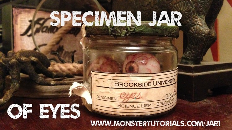 Www.monstertutorials.com - Vintage Specimen Jar Of Eyeballs Tutorial