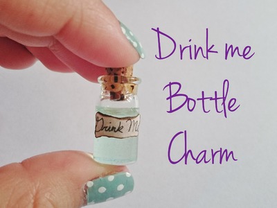 DIY Drink Me Bottle Charm