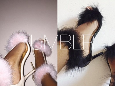 DIY| Faux Fur Tumblr Heels! | Feather Heels