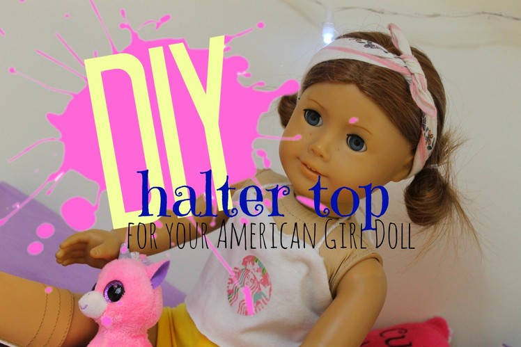 DIY Halter Top for your American Girl Doll