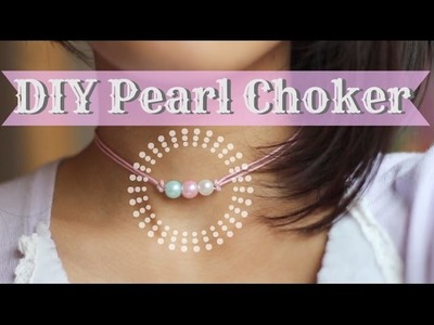 DIY Pearl Choker || Gift Idea