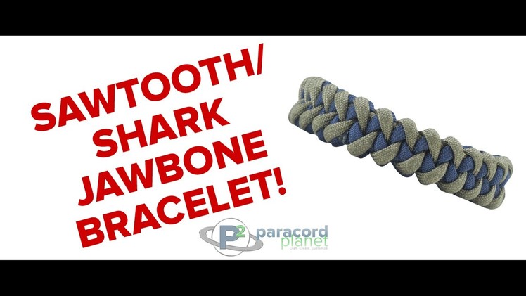 How to make a Sawtooth.Shark Jawbone Paracord Bracelet - Paracord Planet Tutorial