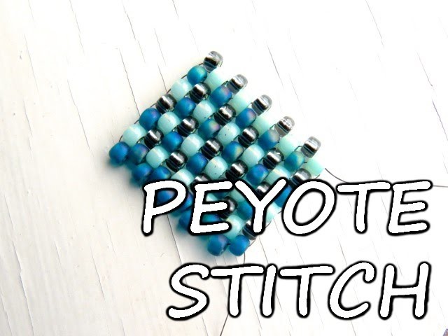 How To Peyote Stitch Technique | Tutorial