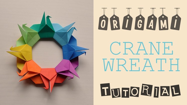 Origami Crane Wreath Tutorial