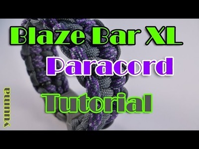 Paracord Blaze Bar XL Tutorial