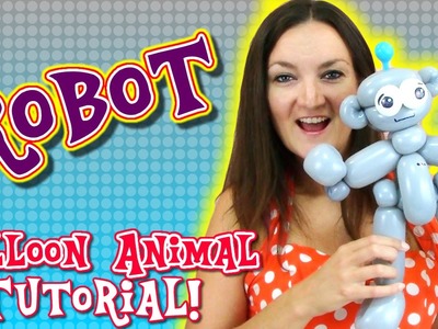 Robot Balloon Animal Tutorial with Holly the Twister Sister!