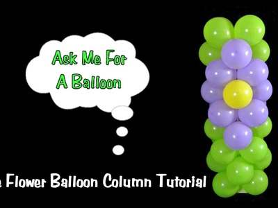 Balloon Column with Flower Design Tutorial