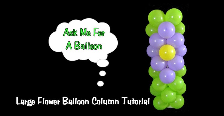 Balloon Column with Flower Design Tutorial