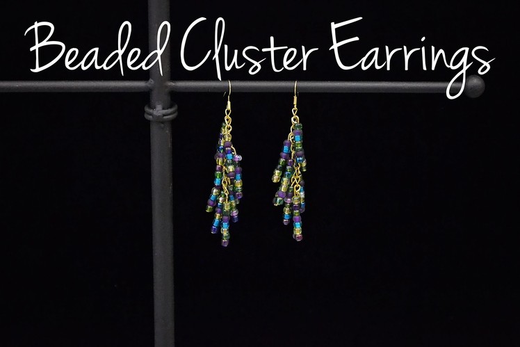 Beaded Cluster Earrings Tutorial