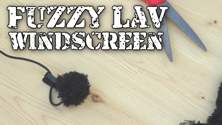 DIY: Fuzzy Lav Mic Windscreen for $2