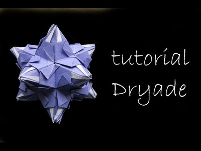 Kusudama - modular origami - Dryade - Natalia Romanenko  - tutorial - dutchpapergirl