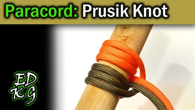 Paracord: The Prusik Knot (Knot tutorial)
