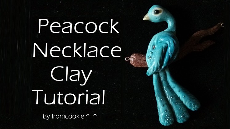 Peacock Necklace Clay Tutorial  • ◡ •