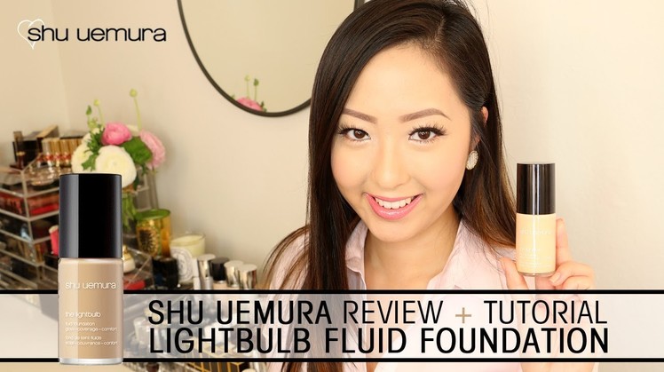 TUTORIAL: Shu Uemura Lightbulb Foundation + Review