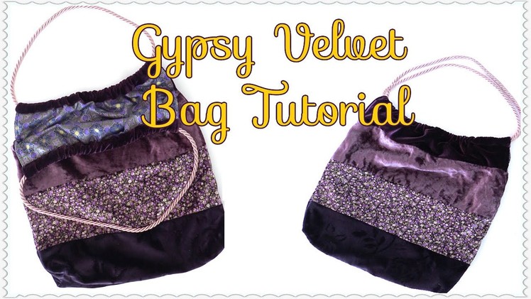 Velvet Gypsy Tote Bag Tutorial