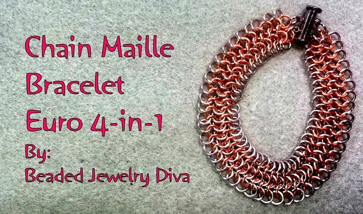 Chain Maille Bracelet Tutorial - European 4-in-1 Weave